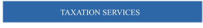 TAXATION SERVICES
